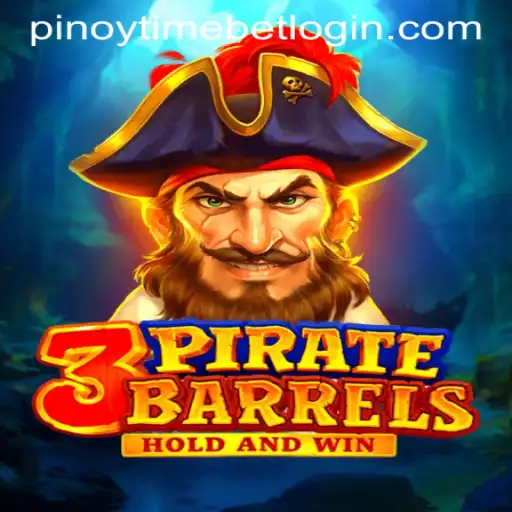 Discover the Excitement of 3PirateBarrels at Pinoy Time Casino