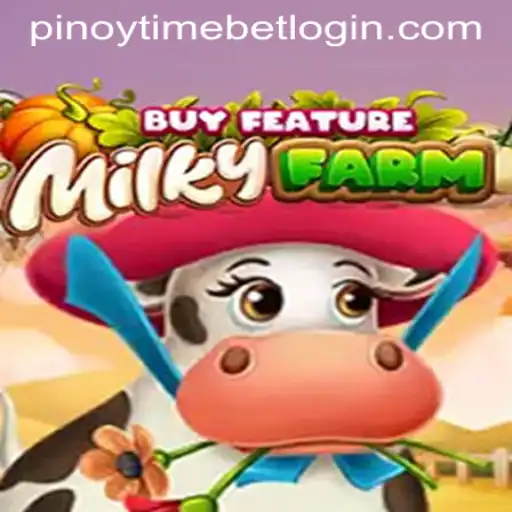 Exploring MilkyFarmBuyFeature and its Connection to Pinoy Time Casino Login