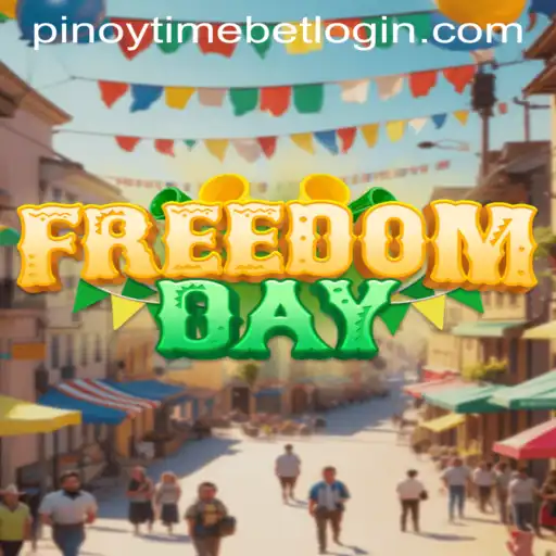 Discover the Exciting World of FreedomDay: A Thrilling Adventure with Pinoy Time Casino Login