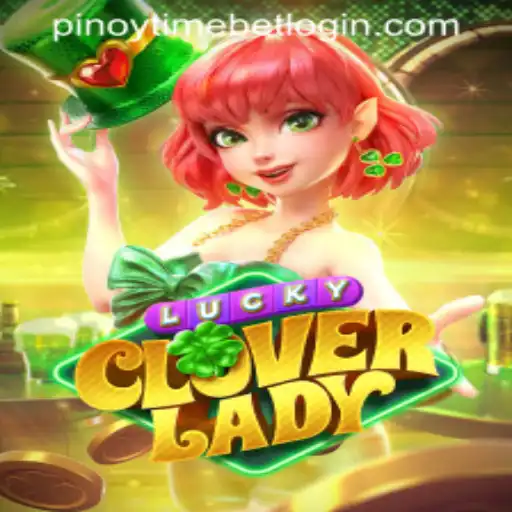 Exploring the Exciting World of LuckyCloverLady at Pinoy Time Casino
